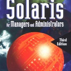 [VIEW] PDF ✅ Solaris 8 for Managers and Administrators by  Curt Freeland,Dwight McKay