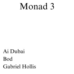 Monad 3 - Ai Dubai - Bod - Gabriel Hollis