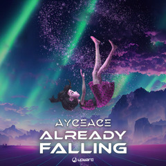 AyceAce - Already Falling (Preview) (Out Soon on Upward Records)