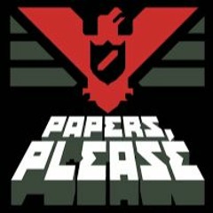 Papers Please (Remix)
