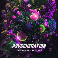 Psygeneration - Journey inside virus | Out Now