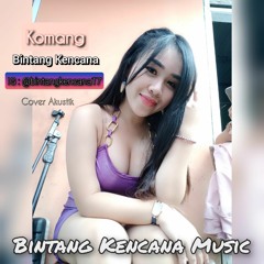 Komang | Sebab Kau Terlalu Indah  - Bintang Kencana (Cover) Raim Laode Akustik Viral Trending TikTok