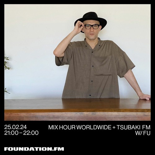 Mix for Foundation FM : Mixhour Worldwide