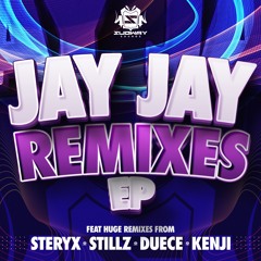 JAY JAY - DELINQUENTS (STERYX REMIX)