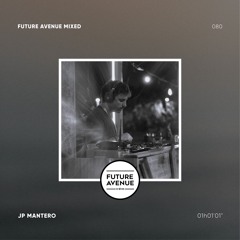 Future Avenue Mixed 080 - JP Mantero