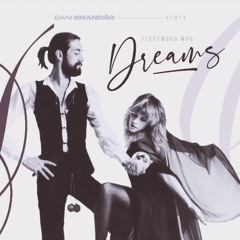 Dreams (Dani Brandão Remix)