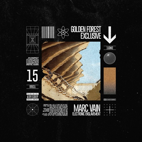 Golden Forest Exclusive 015: Marc Vain - Electronic Enslavement