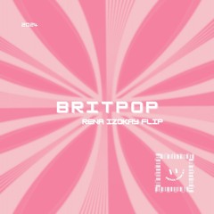 A. G. Cook - Britpop (rena izokay flip)