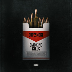 Dopesmoke-Smoking kills (uncensored)(original version)