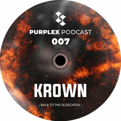 KROWN FOR PURPLEX PODCAST - 007