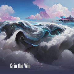 Grin the Win