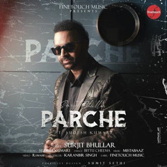 Parche Ft. Sudesh Kumari Surjit Bhullar