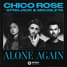 Chico Rose - Alone Again (Feat. Afrojack & Mougleta) (Deep Rooted Tree Remix)