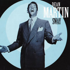 Dean Martin - Sway (Cal Rhys Edit)
