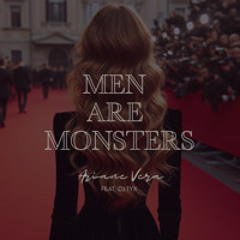 Ariane Vera feat. DJ Tyx - Men Are Monsters