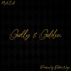 Godly & Golden (Prod. Elektro Ninja)