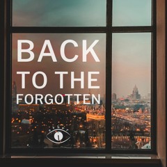 BACK TO THE FORGOTTEN (Free to use music)