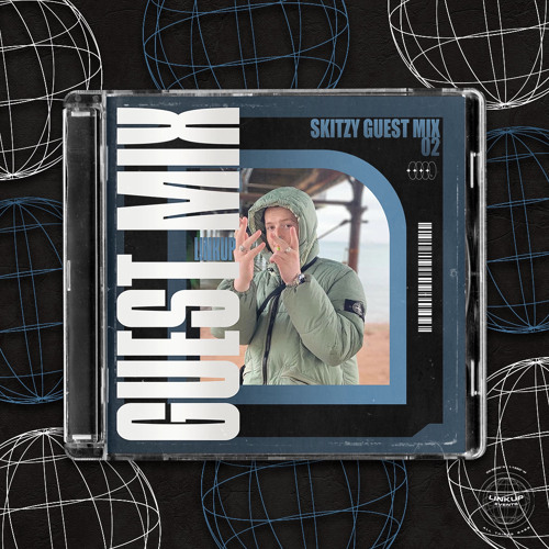 LINKUP GUEST MIX 002 - SKITZY