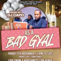 @DJCAPOUK LIVE @AS A BAD GYAL FT. SPANGEE BRITISH