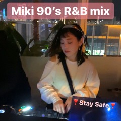 DJ MIKI 90sR&Bmix