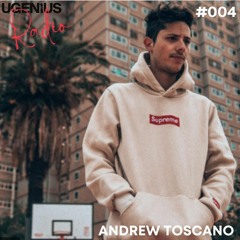 UGenius Radio #004 - Andrew Toscano