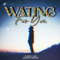 WAITING FOR YOU_DJ MASH_FT_ARYA_AUDIOJUICE