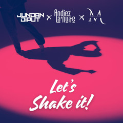 Jundan Diput, Andiez La’Nuite, Marcellona - Let’s Shake It