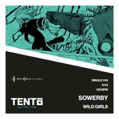 SOWERBY - Wild Girls (Original Mix)