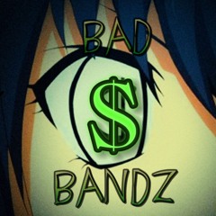 BAD BANDZ