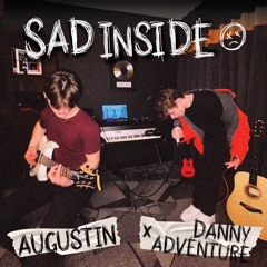 Sad Inside (feat. Danny Adventure)