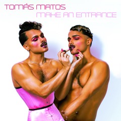 TOMÁS MATOS: MAKE AN ENTRANCE (from Queens Of The Dead)