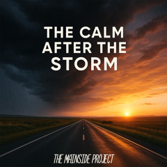 The Calm After The Storm