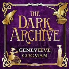 [DOWNLOAD] EPUB 🖌️ The Dark Archive: Invisible Library, Book 7 by  Genevieve Cogman,