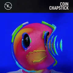 Coin - Chapstick [KRN Remix]