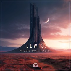 Lewis. - Create Your Reality (Original Mix) | Techgnosis Records