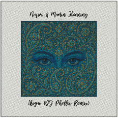 Nasiri & Martin Henning - Ikigai (DJ Phellix Remix) [trndmsk]