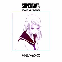 Said & T3G0 - Supernova (ANBV remix)