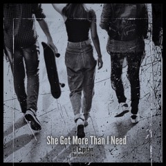 She got more than I need (Original Mix)