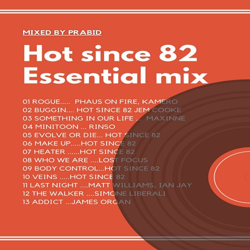 Hot Since 82 Essential Mix