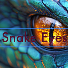 Snake Eyes
