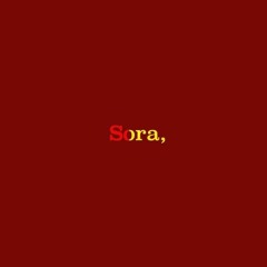 Sora [One Take]