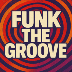 Funk the Groove