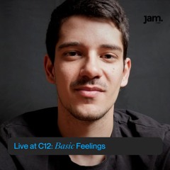 C12 x JAM RTBF : Basic Feelings