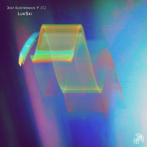 Deep Electronics # 412 - LukSki