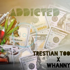 Addicted (Feat. Whanny)