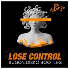 Meduza - Lose Control x Fedorphunk (djbugo's Disko Bootleg)