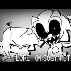 Lore Mysogynist Mix By OneGorgon