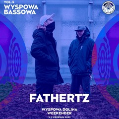 Wyspowa Bassowa Vol.3 - Fathertz Live B2B Promo Mix
