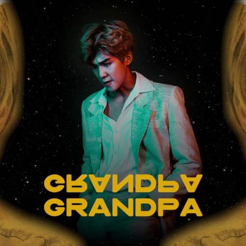 GRANDPA - SOHO - OST TRẬT TỰ MỚI