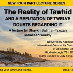 The Reality of Tawheed - Abu Iyaad 02
